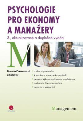 Psychologie pro ekonomy a manažery - Pauknerová Daniela